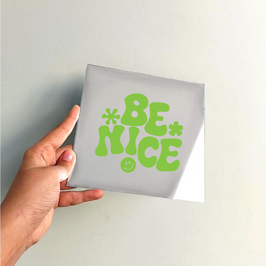 Be nice.