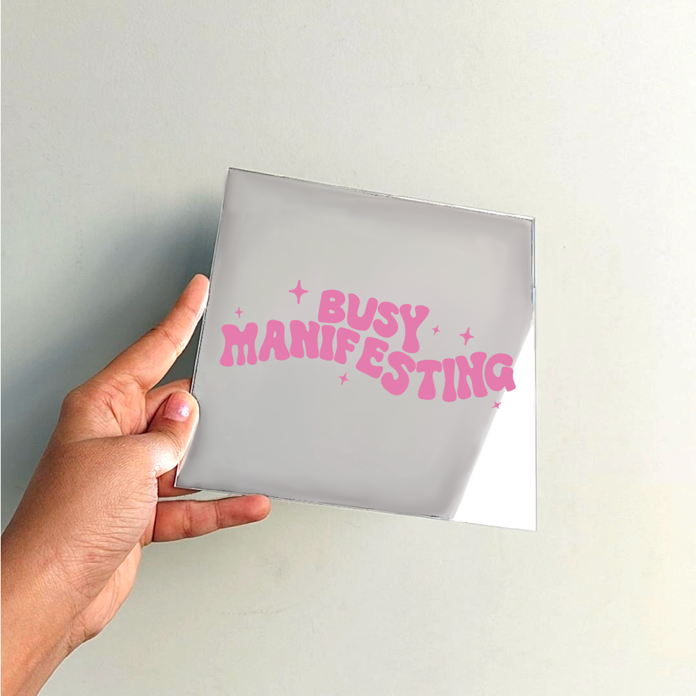 Busy manifesting
