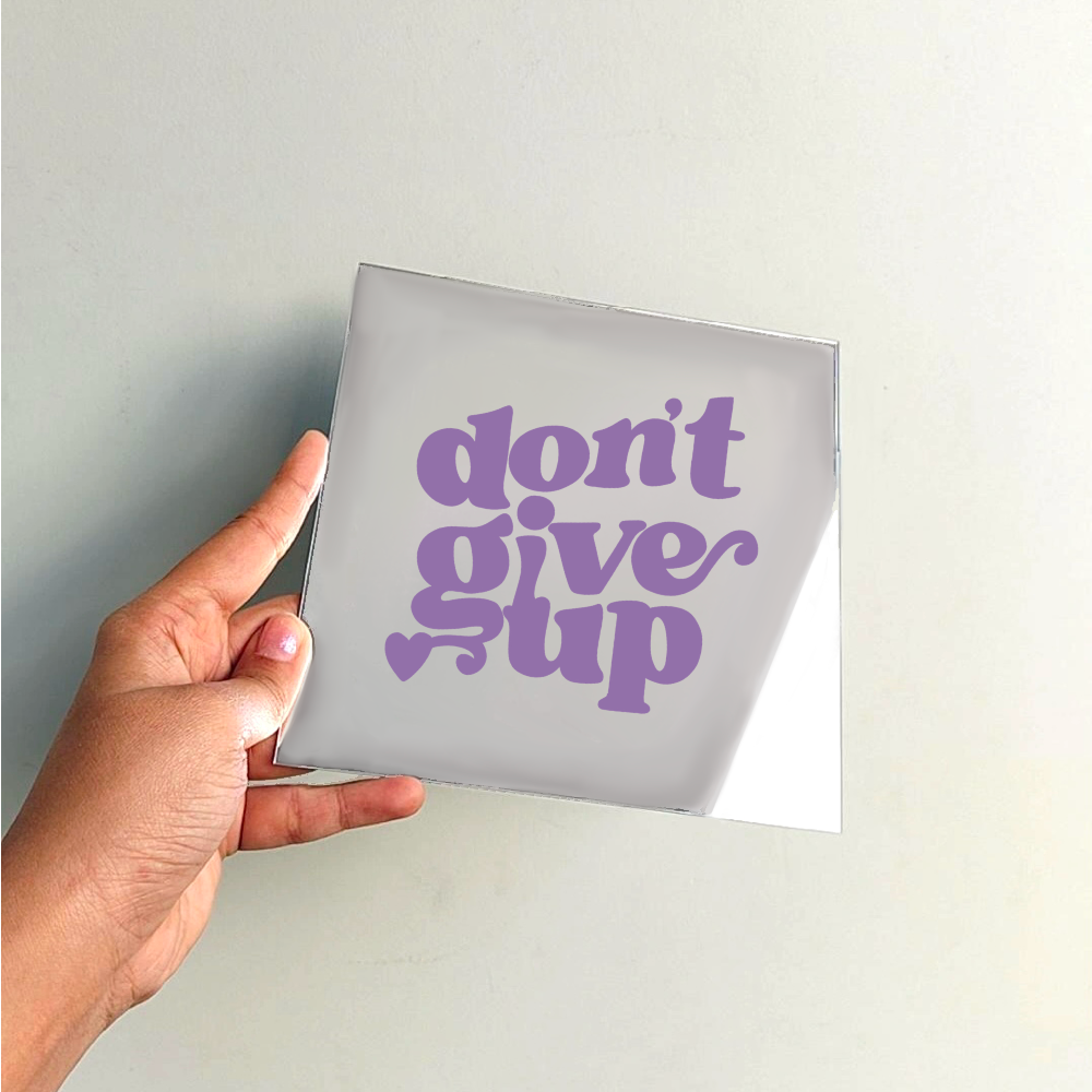 Don’t give up!