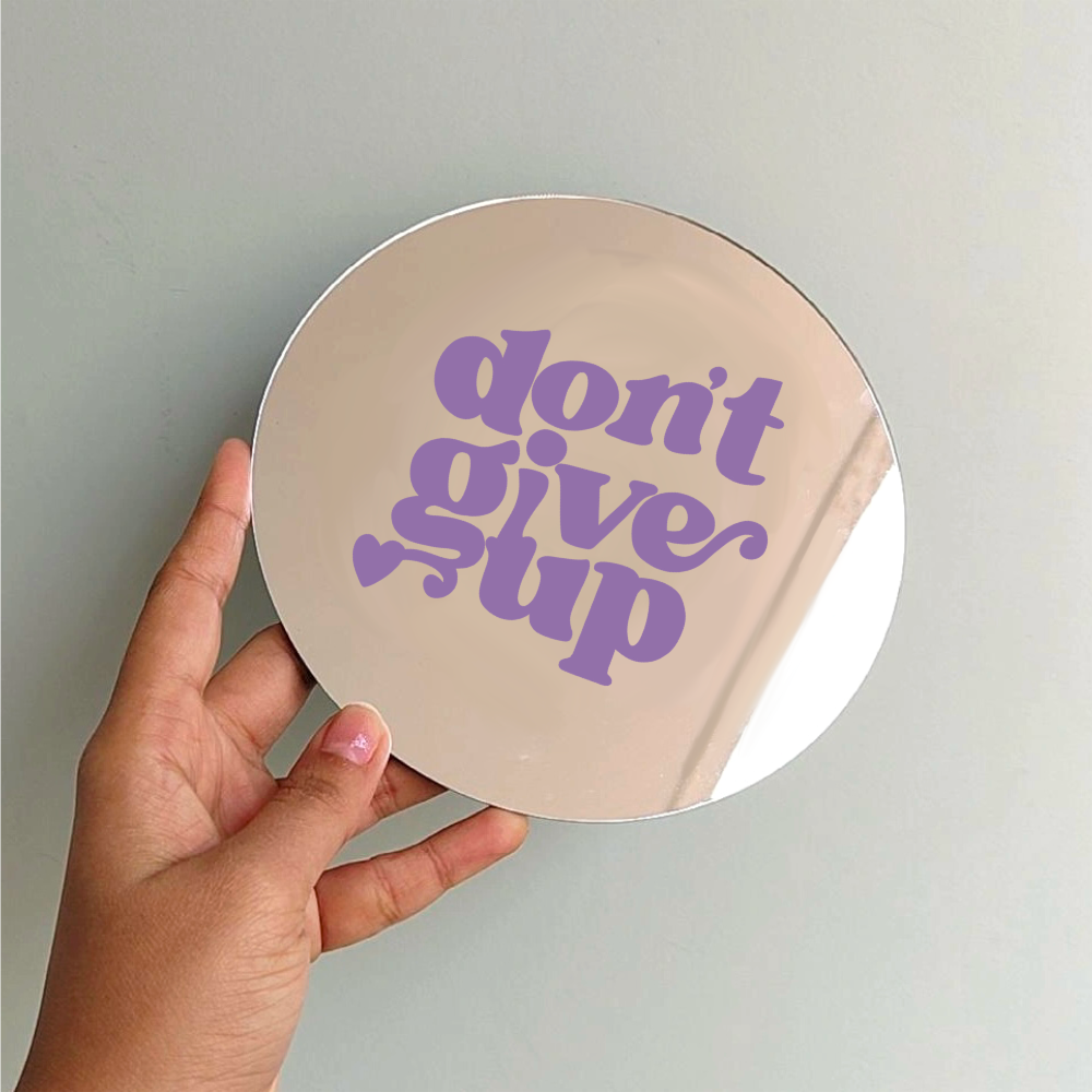 Don’t give up