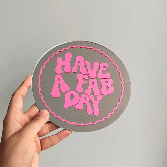Have a fab day