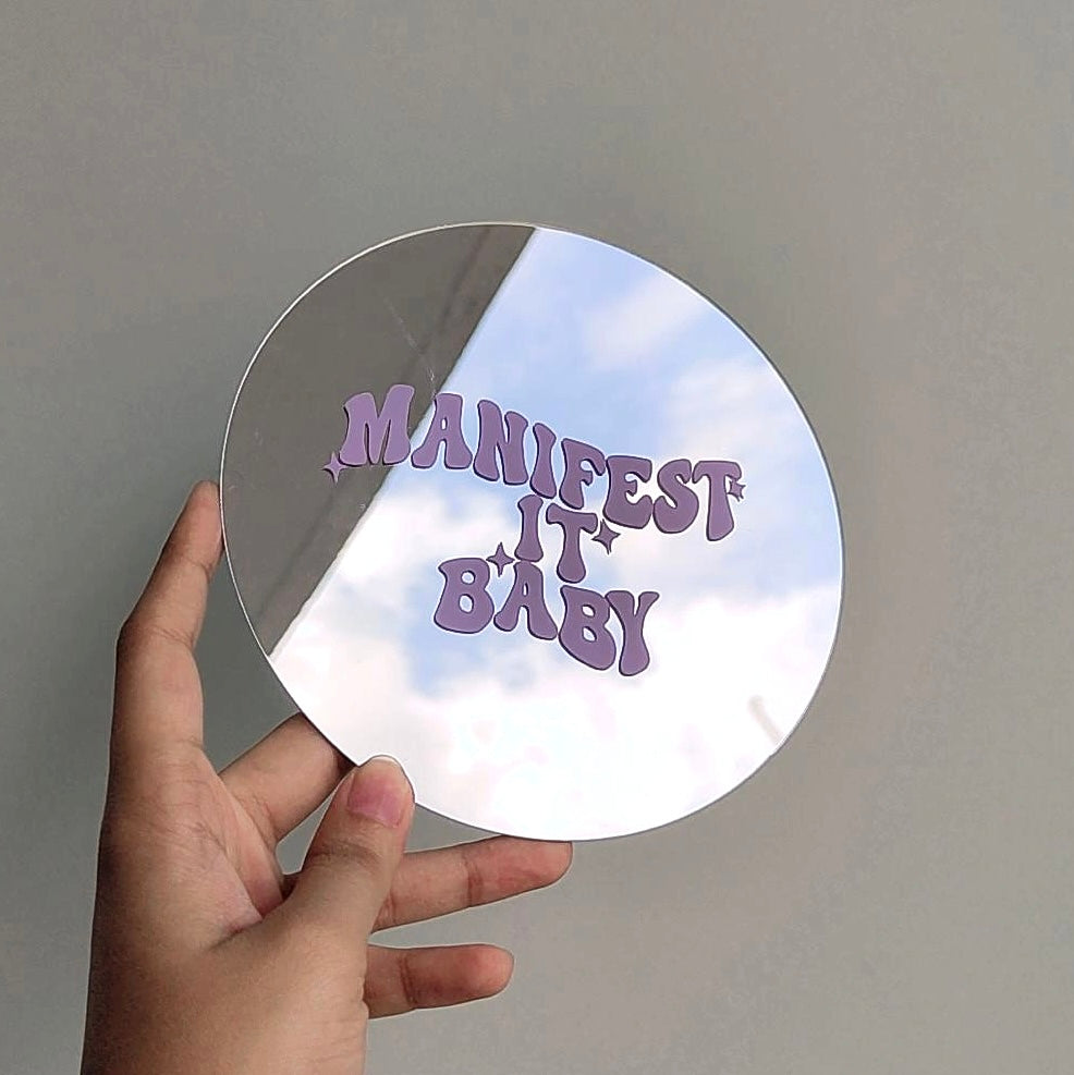 Manifest it baby