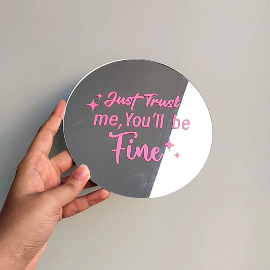 Just trust me you’ll be fine💗