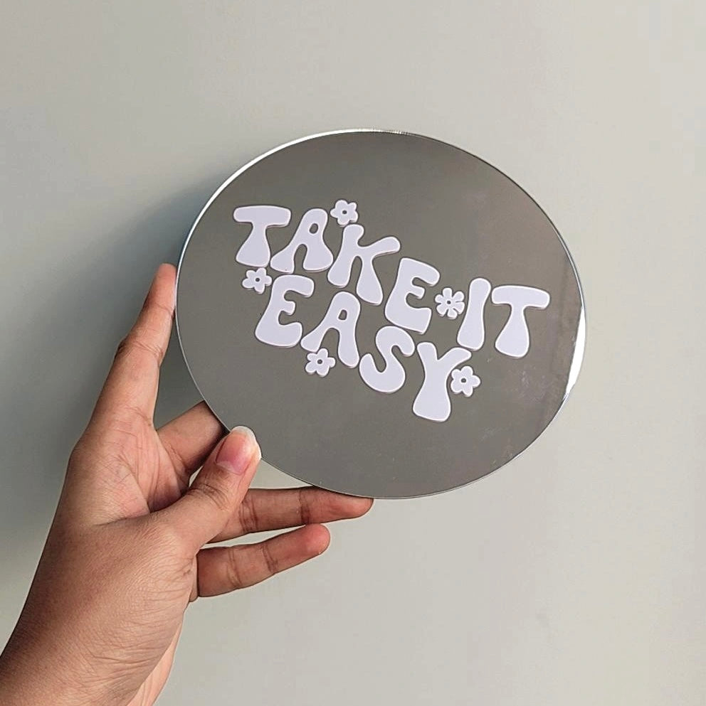 Take it easy