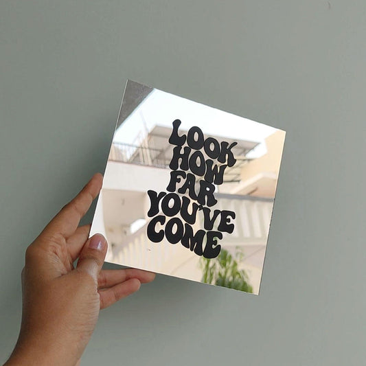 Look how far you’ve come